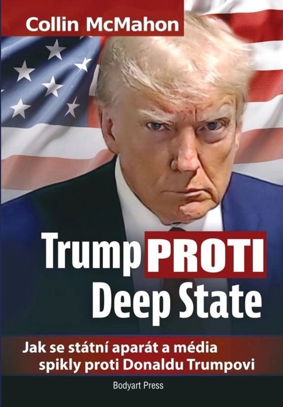 TRUMP PROTI DEEP STATE